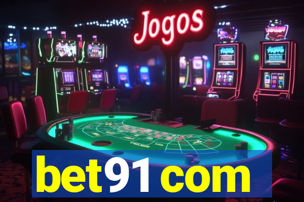 bet91 com